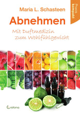 Abnehmen: Mit Duftmedizin Zum Wohlfühlgewicht Books