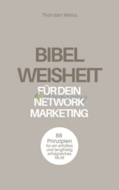 Bibelweisheit Für Dein Network Marketing Bücher