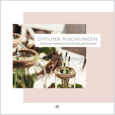 Diffuser Mischungen Für Dein Zuhause (3. Auflage Paket Von 10) Books