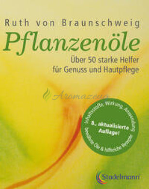 Pflanzenöle - Qualität Anwendung Und Wirkung Bücher